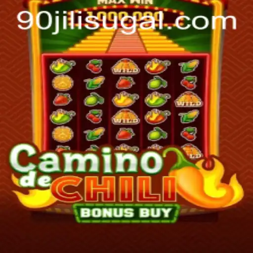 Exploring CaminodeChiliBonusBuy: A Thrilling Slot Adventure with 90JILI CC