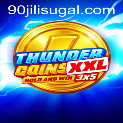 Discover the Exhilarating World of ThunderCoinsXxl and 90JILI CC
